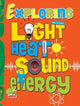 Book cover of: Exploring Heat Light Sound Energy