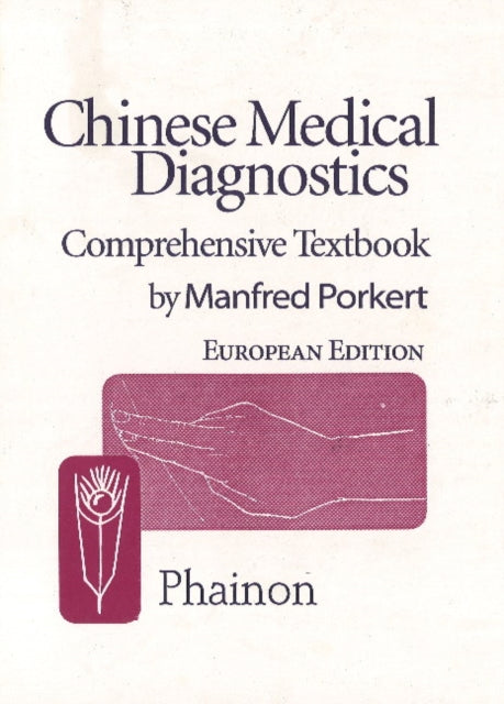 Book cover of: Chinese Medical Diagnostics. By: Manfred Porkert