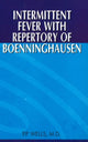 Book cover of: Intermittent Fever with Repertory of Boenninghausen. By: P. P. Wells