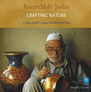 Incredible India -- Crafting Nature