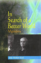 Book cover of: In Search of a Better World. By: J. M. Kaul