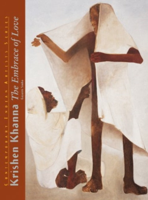 Book cover of: Krishen Khanna the Embrace of Love. By: Aniket Jaaware