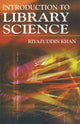 Book cover of: Introduction to Library Science. By: Riyazuddin Khan