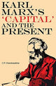 Book cover of: Karl Marx's 'Capital' and the Present – Four Essays. By: C. P. Chandrasekhar