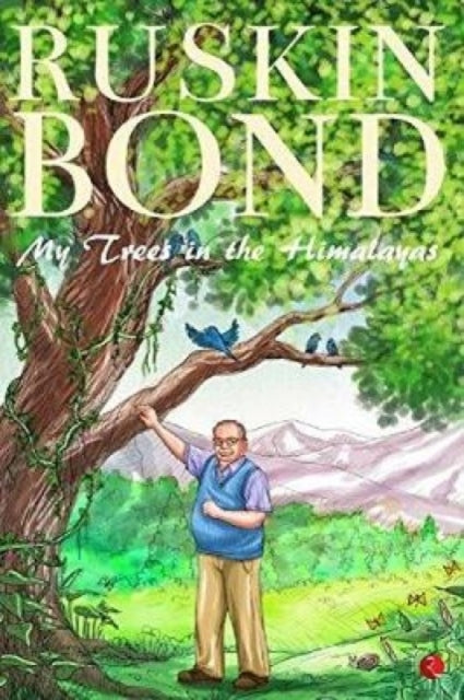 Book cover of: My Trees in the Himalayas