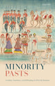 Book cover of: Minority Pasts. By: Razak Khan