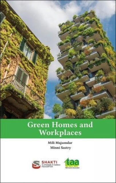 Book cover of: Green Homes and Workplaces. By: Mili Majumdar