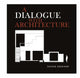 Book cover of: Dialogue with Architecture