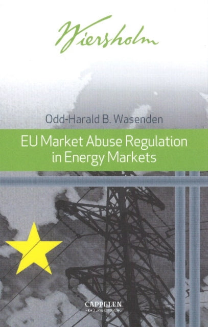 Book cover of: EU Market Abuse Regulation in Energy Markets