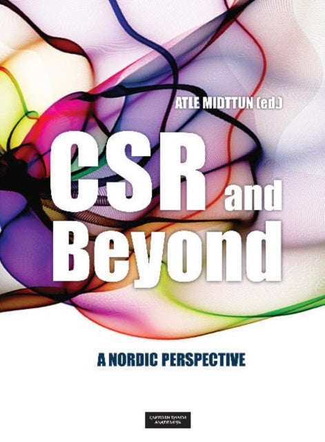 Book cover of: CSR & Beyond. By: Atle Midttun