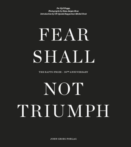 Book cover of: Fear Shall Not Triumph. By: Per Egil Hegge