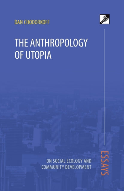 Book cover of: Anthropology of Utopia