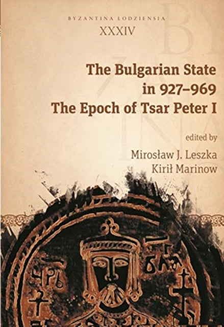 Book cover of: Bulgarian State in 927–969. By: Kirił Marinow