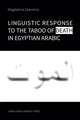 Book cover of: Linguistic Response to the Taboo of Death in Egyptian Arabic. By: Magdalena Zawrotna
