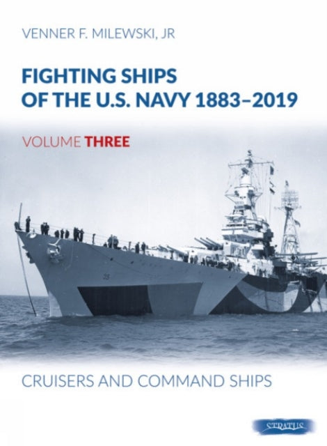 Book cover of: Fighting Ships of the U.S. Navy 1883-2019. By: Venner F. Milewski