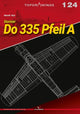 Book cover of: Dornier Do 335 Pfeil A. By: Marek Ryś