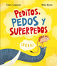 Book cover of: Peditos, pedos y superpedos. By: Jonny Leighton