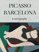 Book cover of: Picasso Barcelona – A Cartography. By: Claustre Rafart