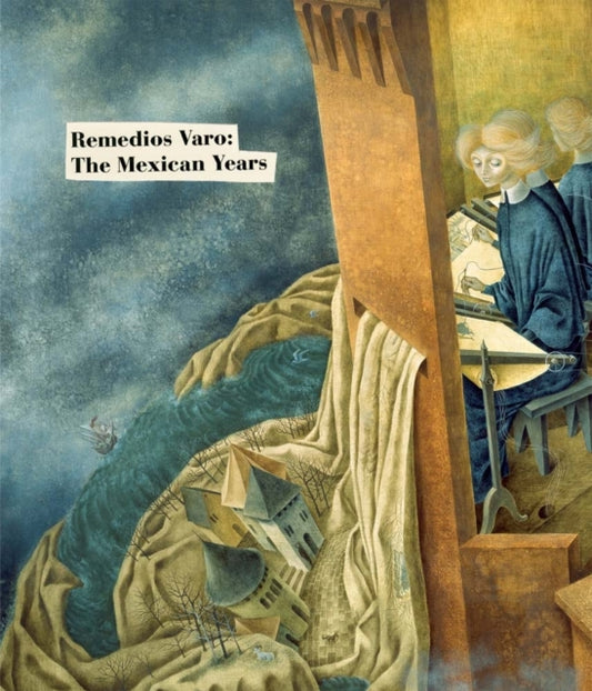 Book cover of: Remedios Varo: The Mexican Years. By: Masayo Nonaka