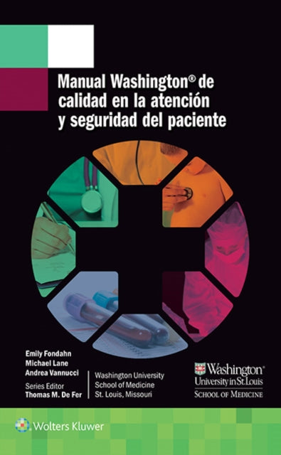Book cover of: Manual Washington de calidad en la atencion y seguridad del paciente. By: Emily Fondahn