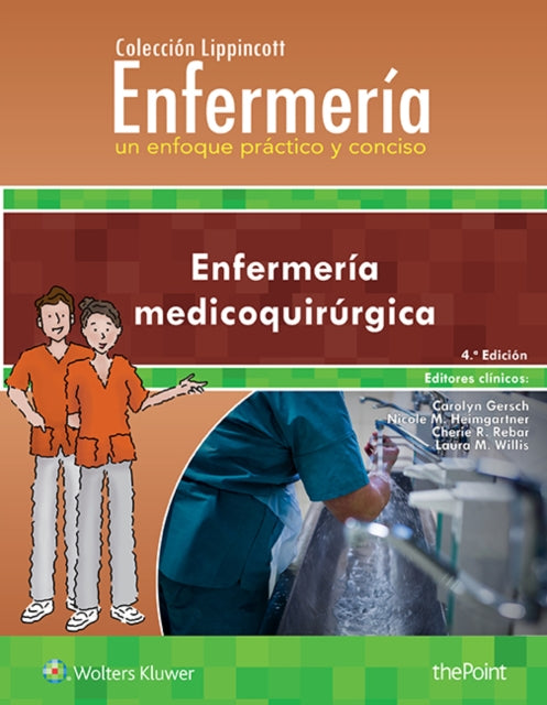 Book cover of: Coleccion Lippincott Enfermeria. Un enfoque practico y conciso: Enfermeria medicoquirurgica. By: LWW