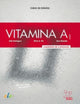 Book cover of: Vitamina A1 - Cuaderno De Ejercicios. By: Aída Rodríguez Martínez