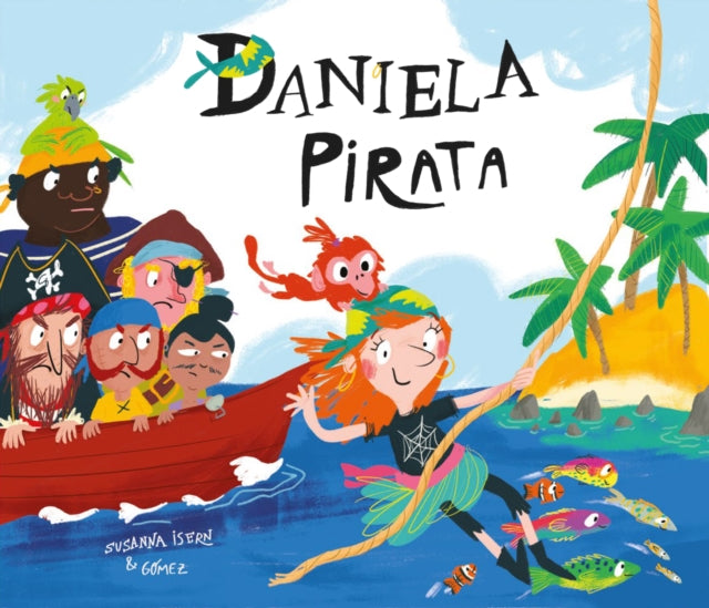 Book cover of: Daniela Pirata. By: Susanna Isern