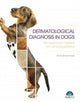Book cover of: Dermatologic Diagnosis in Dogs. An Approach Based on Clinical Patterns