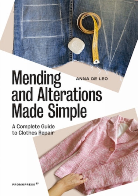 Book cover of: Mending And Alterations Made Simple. By: Anna de Leo