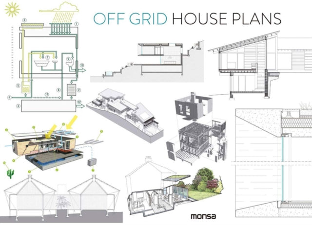 Book cover of: Off Grid House Plans. By: Anna Minguet
