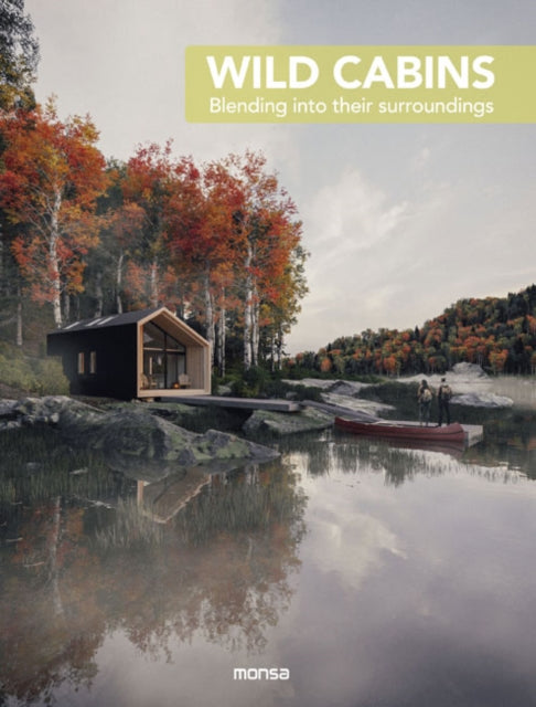 Book cover of: Wild Cabins. By: Anna Minguet