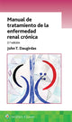 Book cover of: Manual de tratamiento de la enfermedad renal cronica. By: Dr. John T. Daugirdas M.D.