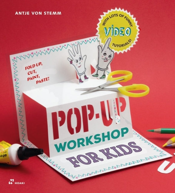 Book cover of: Pop-Up Workshop For Kids. By: Antje von Stemm