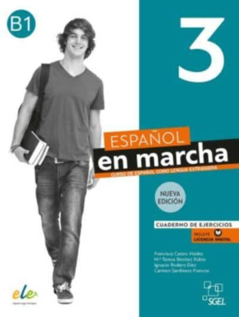 Book cover of: Espanol en marcha 3 - Nueva edicion - Cuaderno de ejercicios + licencia digital. B1