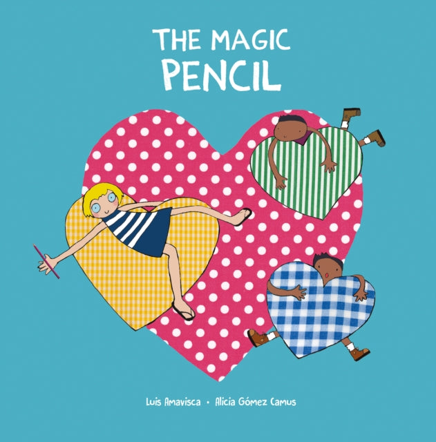 Book cover of: Magic Pencil. By: Luis Amavisca