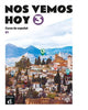 Book cover of: Nos vemos hoy 3 - Cuaderno de ejercicios + audio MP3. B1. By: Pilar Pérez Cañizares