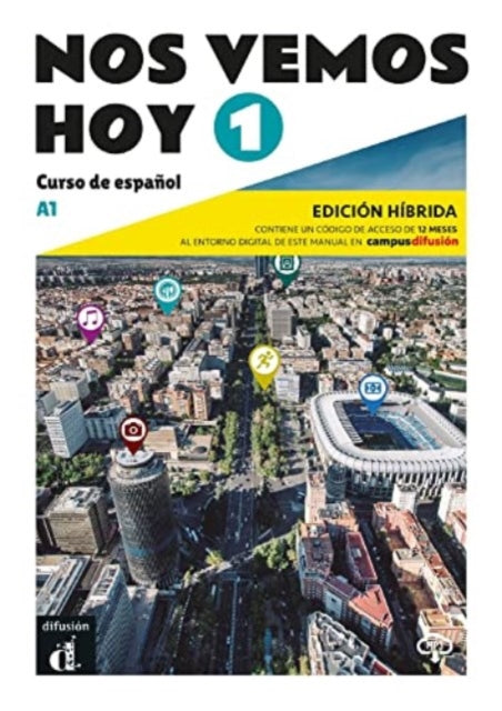 Book cover of: Nos vemos hoy 1 - Edicion hibrida para estudiantes. A1. By: Eva María Lloret Ivorra