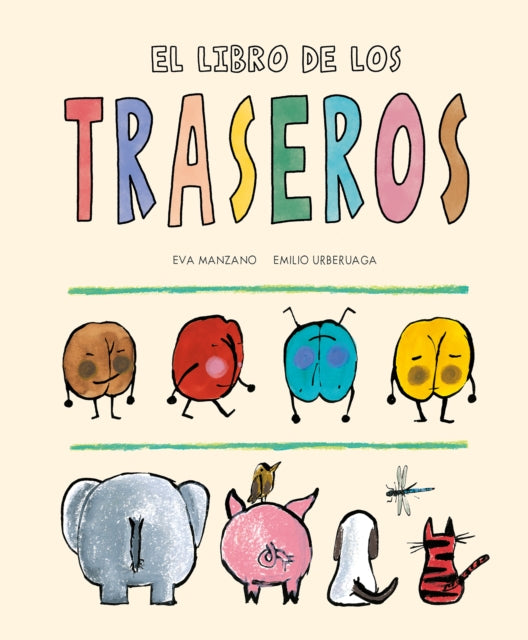 Book cover of: El libro de los traseros. By: Eva Manzano