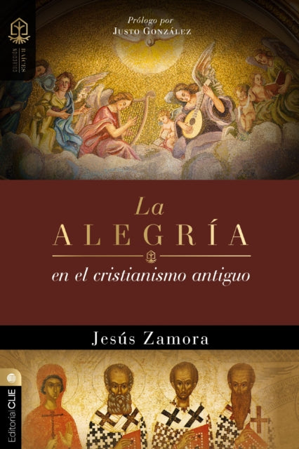 Book cover of: La alegria en el cristianismo antiguo
