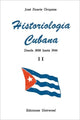 Book cover of: Historiologia Cubana II. By: Jose, D Oropesa