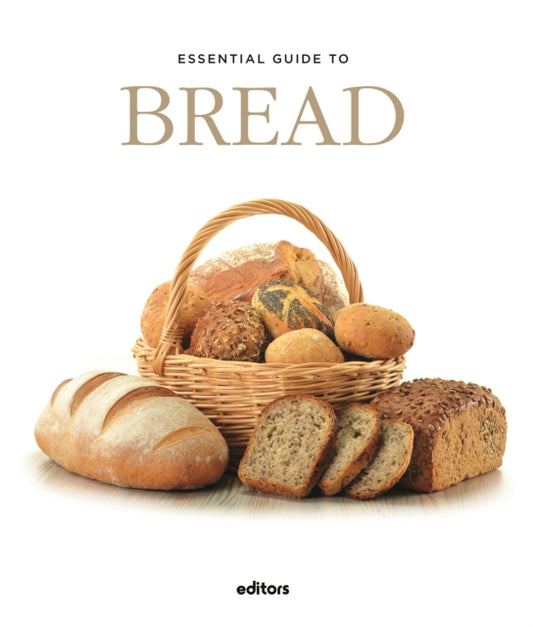 Book cover of: Essential Guide To Bread. By: ANSELMO GARCIA CURADO