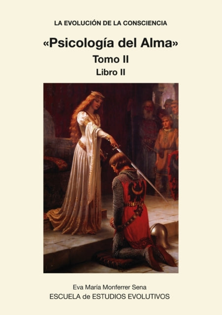 Book cover of: EVOLUCION DE LA CONSCIENCIA Psicologia del Alma Tomo II