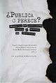 Book cover of: ¿Publica o perece?. By: Miguel Ángel Duque Hernández