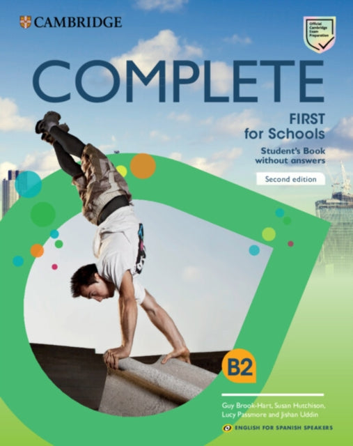 Book cover of: Complete First for Schools for Spanish Speakers Student's Book without answers