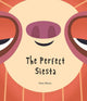 Book cover of: Perfect Siesta (Junior Library Guild Selection). By: Pato Mena