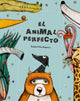 Book cover of: El animal perfecto. By: Raquel Díaz Reguera