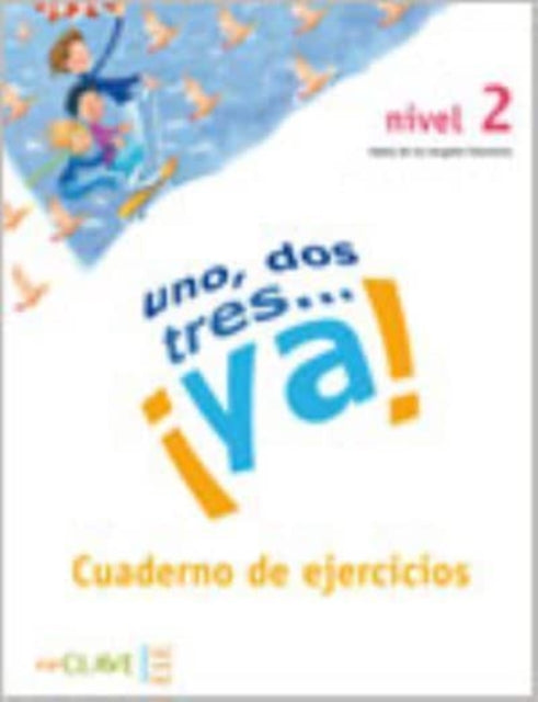 Book cover of: Uno, dos tres...Ya!