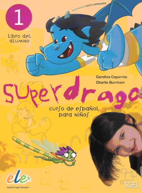 Book cover of: Superdrago 1 - Libro del alumno