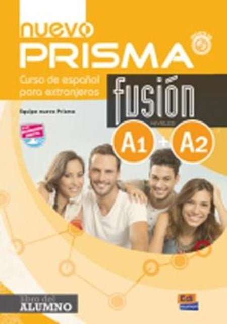 Book cover of: Nuevo Prisma Fusion A1 + A2 : Student Book. By: Ruth Vázquez Fernández