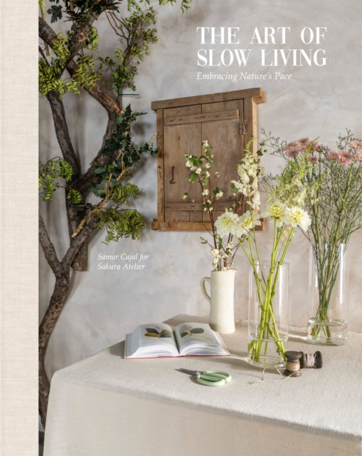Book cover of: Art Of Slow Living